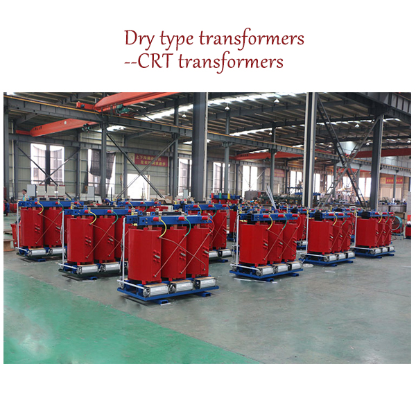 Dry type transformers--CRT transformers